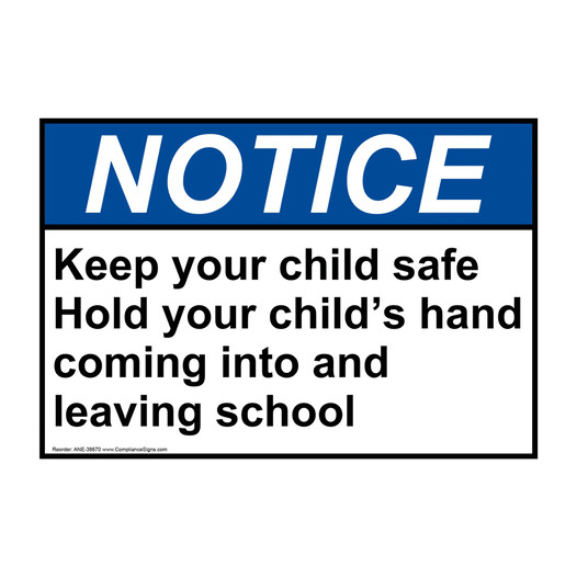 ANSI NOTICE Keep your child safe hold your child's hand Sign ANE-38670