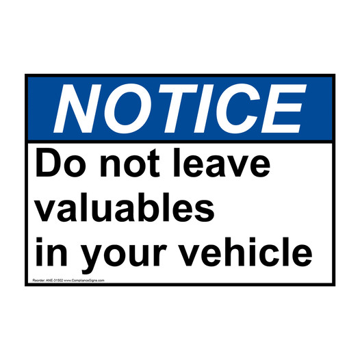 ANSI NOTICE Do not leave valuables in your vehicle Sign ANE-31502