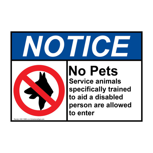 ANSI NOTICE No Pets Service Animals Allowed Sign with Dog Symbol ANE-13896