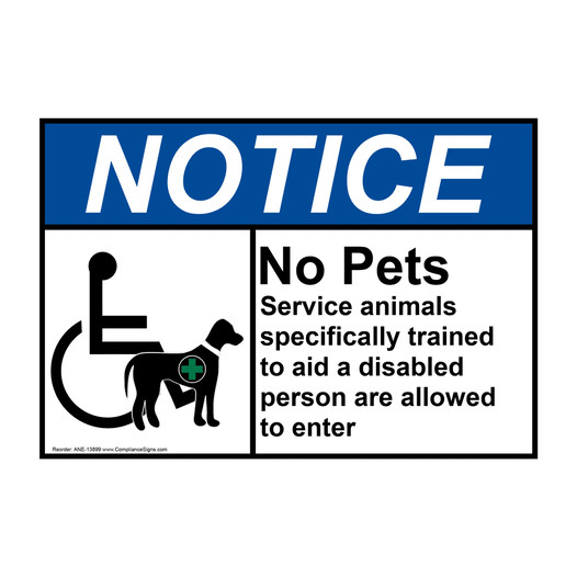 NOTICE No Pets Service Animals Allowed Sign with Wheelchair Symbol ANE-13899