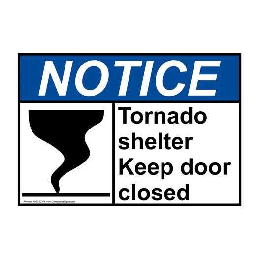 ANSI NOTICE Tornado shelter Keep door closed Sign with Symbol ANE-30374
