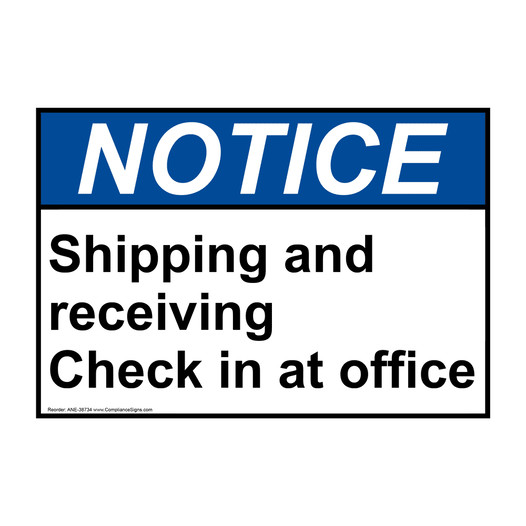 ANSI NOTICE Shipping and receiving Check in at office Sign ANE-38734