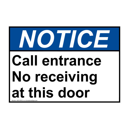 ANSI NOTICE Call entrance No receiving at this door Sign ANE-38742