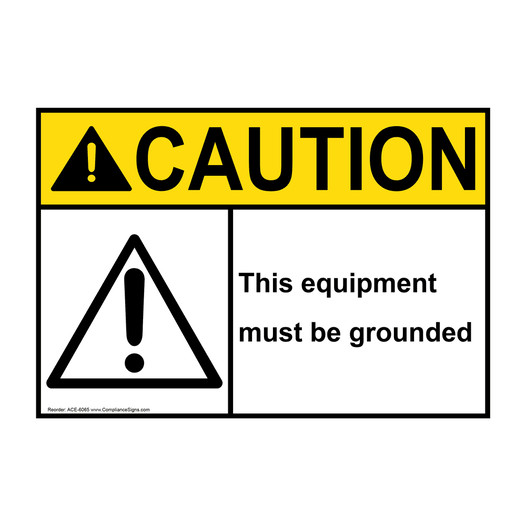 ANSI CAUTION This Equipment Must Be Grounded Sign or Label