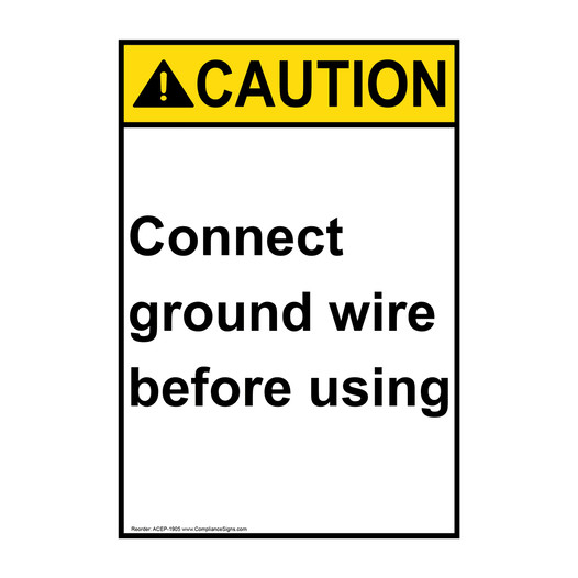Portrait ANSI CAUTION Connect ground wire before using Sign ACEP-1905