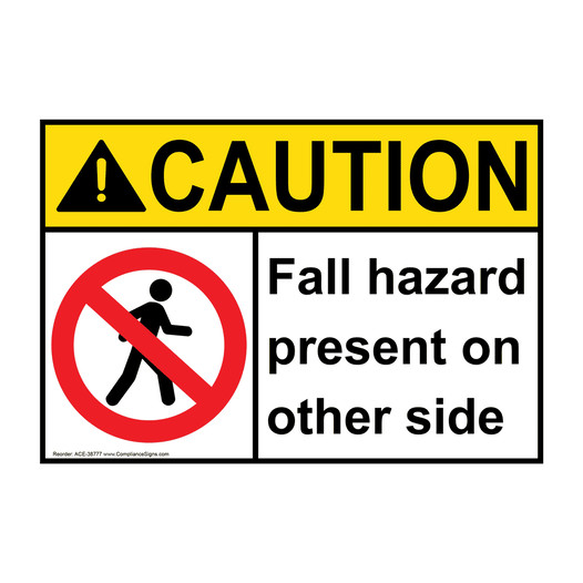 ANSI CAUTION Fall hazard present on other side Sign with Symbol