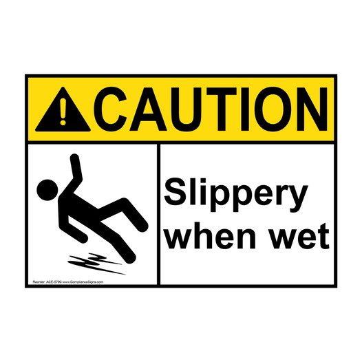 ANSI CAUTION Slippery When Wet Sign with Symbol ACE-5790