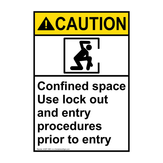 Portrait ANSI CAUTION Confined Space Use Lock Out And Entry Sign with Symbol ACEP-1895