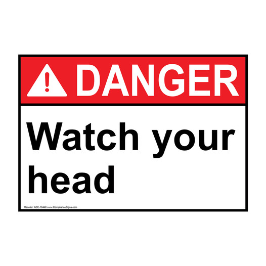 ANSI DANGER Watch your head Sign ADE-19440
