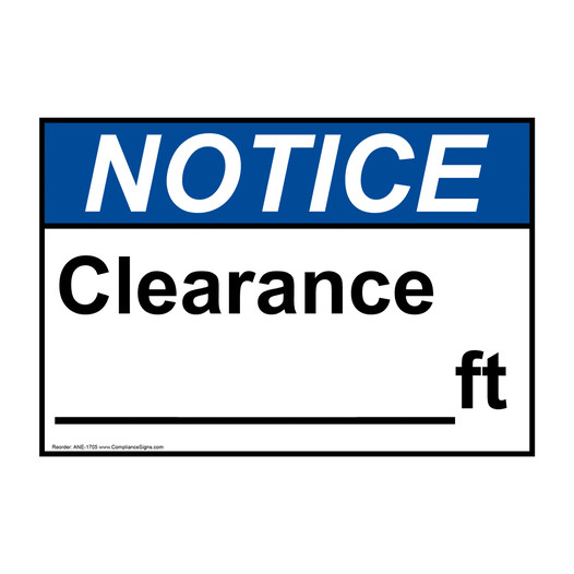 ANSI NOTICE Custom Clearance -Ft Sign ANE-1705