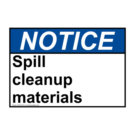 ANSI NOTICE Spill cleanup materials Sign ANE-32716
