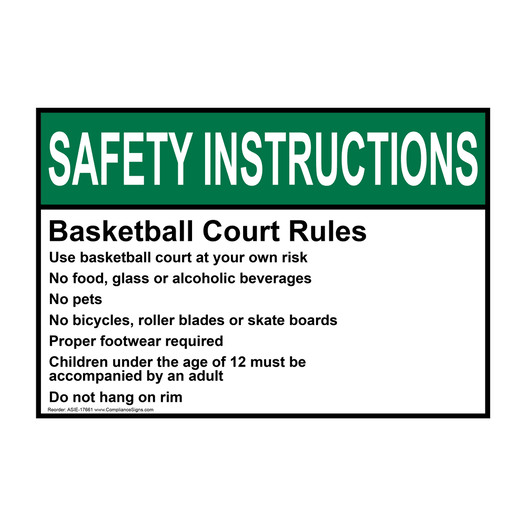 ANSI SAFETY INSTRUCTIONS Basketball Court Rules Use basketball court Sign ASIE-17661