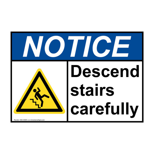 ANSI NOTICE Descend stairs carefully Sign with Symbol ANE-33005