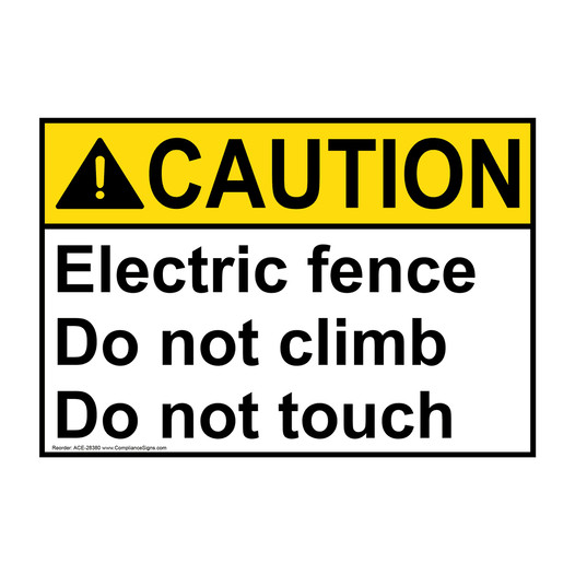 ANSI CAUTION Electric fence Do not climb Do not touch Sign ACE-28380