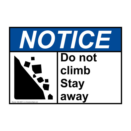 ANSI NOTICE Do not climb Stay away Sign with Symbol ANE-28351