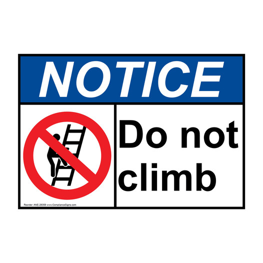 ANSI NOTICE Do not climb Sign with Symbol ANE-28358