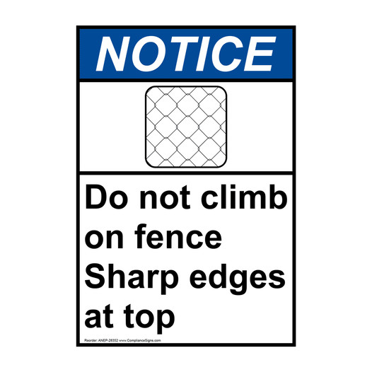 Portrait ANSI NOTICE Do not climb on fence Sign with Symbol ANEP-28352
