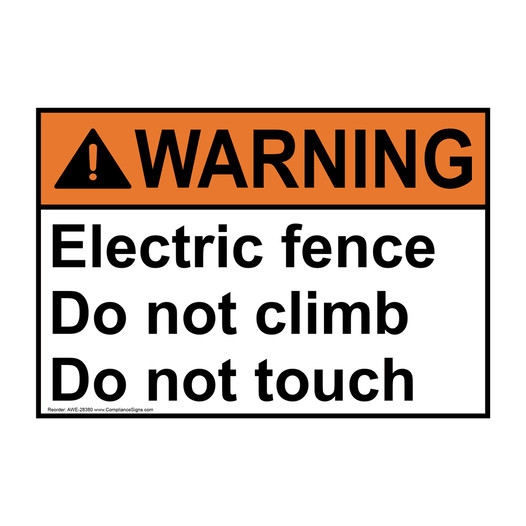 ANSI WARNING Electric fence Do not climb Do not touch Sign AWE-28380