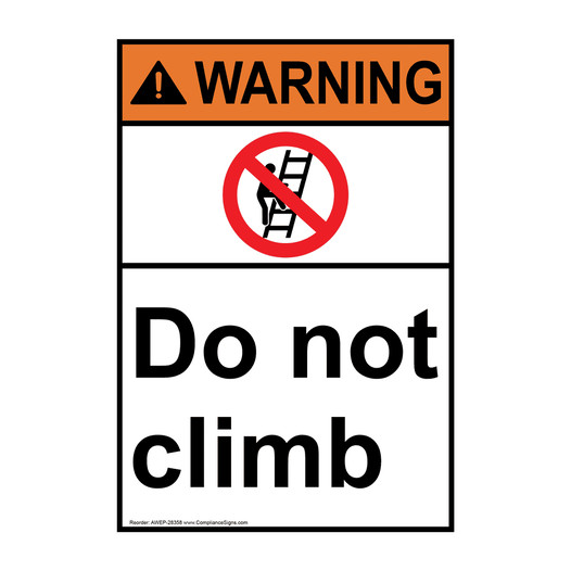 Portrait ANSI WARNING Do not climb Sign with Symbol