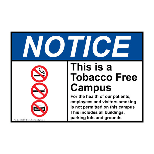 ANSI NOTICE This is a Tobacco Free Campus Sign with Symbol ANE-30448