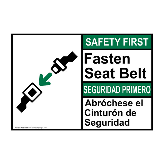 English + Spanish ANSI SAFETY FIRST Fasten Seat Belt Sign With Symbol ASB-8093