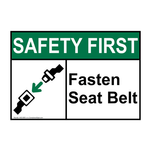 ANSI SAFETY FIRST Fasten Seat Belt Sign with Symbol ASE-8093