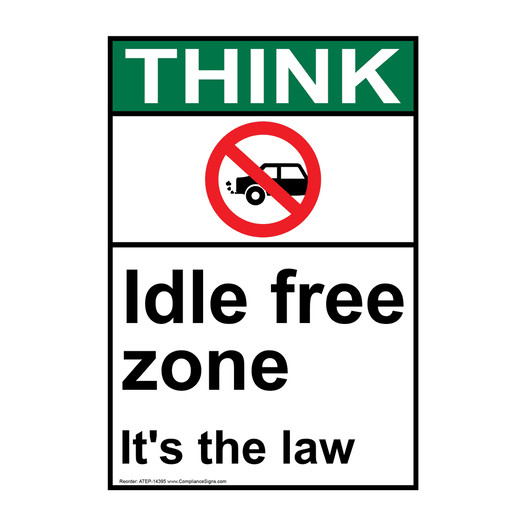 Portrait ANSI THINK Idle Free Zone It's The Law Sign with Symbol ATEP-14395