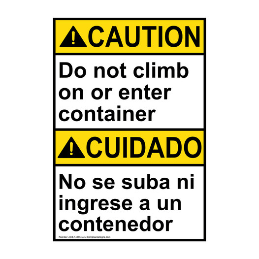 English + Spanish ANSI CAUTION Do Not Climb On Or Enter Sign ACB-14535