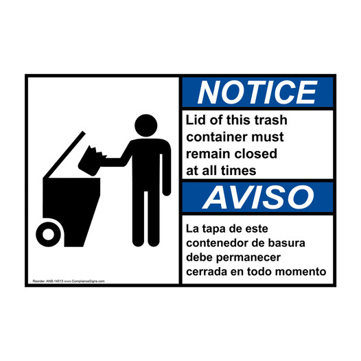 English + Spanish ANSI NOTICE Lid of this trash container must remain closed Sign With Symbol ANB-14513