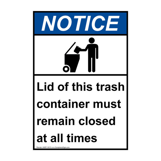 Vertical Lid Of Trash Must Remain Closed Sign ANSI Notice Trash