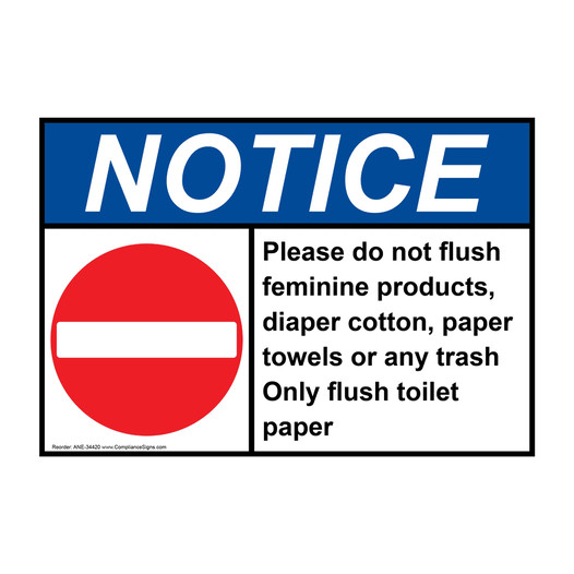 ANSI NOTICE Please do not flush feminine Sign with Symbol ANE-34420