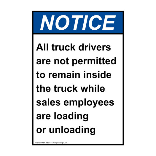 Portrait ANSI NOTICE All truck drivers are not permitted Sign ANEP-35558