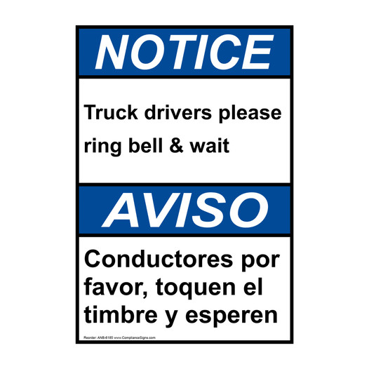 English + Spanish ANSI NOTICE Truck Drivers Ring Bell & Wait Sign ANB-6185