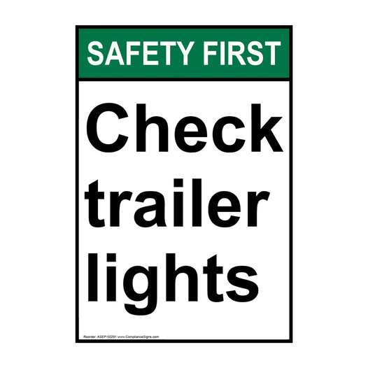 Portrait ANSI SAFETY FIRST Check trailer lights Sign ASEP-50291