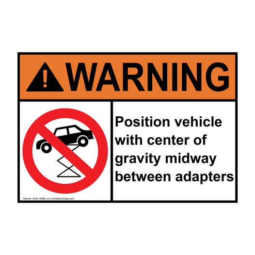 ANSI WARNING Position Vehicle With Center Of Gravity Sign with Symbol AWE-14588