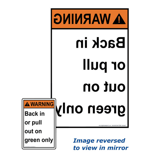 Mirrored ANSI WARNING Back in or pull out on green only Sign AWEP-8445-Mirrored