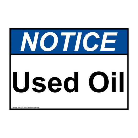 ANSI NOTICE Used Oil Sign ANE-6305