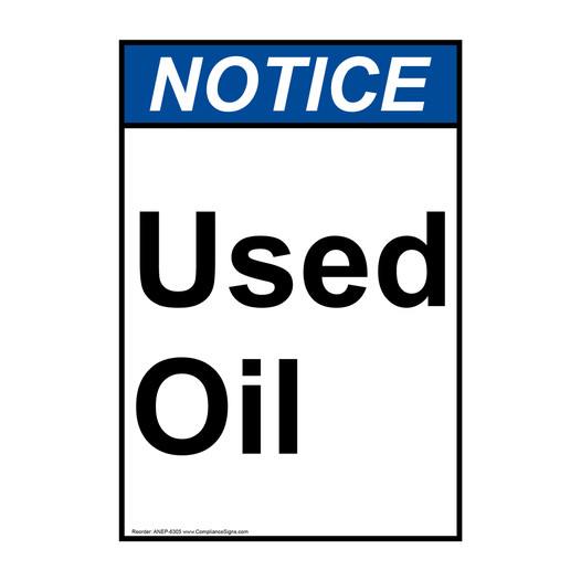 Portrait ANSI NOTICE Used Oil Sign ANEP-6305