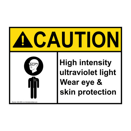 ANSI CAUTION Intensity Ultraviolet Eye Skin Protection Sign with Symbol ACE-3650