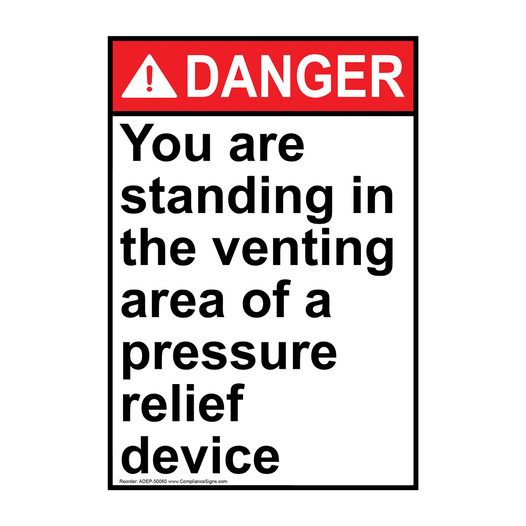 Portrait ANSI DANGER You are standing in the venting area Sign ADEP-50060