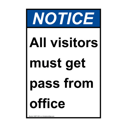 Portrait ANSI NOTICE All visitors must get pass from office Sign ANEP-1225