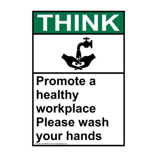 Portrait ANSI THINK Promote A Healthy Workplace Wash Hands Sign with Symbol ATEP-9595