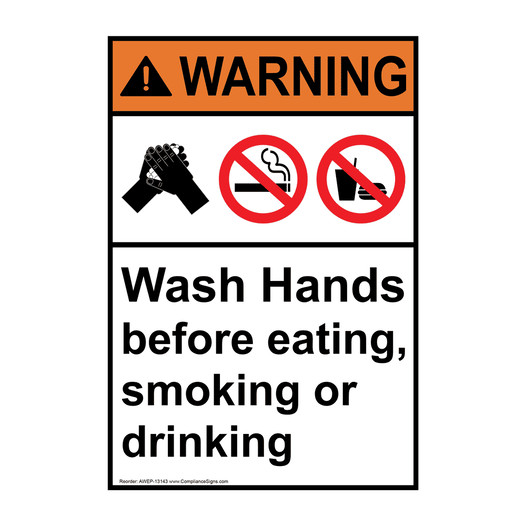 Portrait ANSI WARNING Wash Hands before eating, smoking Sign with Symbol AWEP-13143