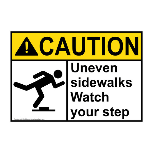 ANSI CAUTION Uneven sidewalks Watch your step Sign with Symbol ACE-28408