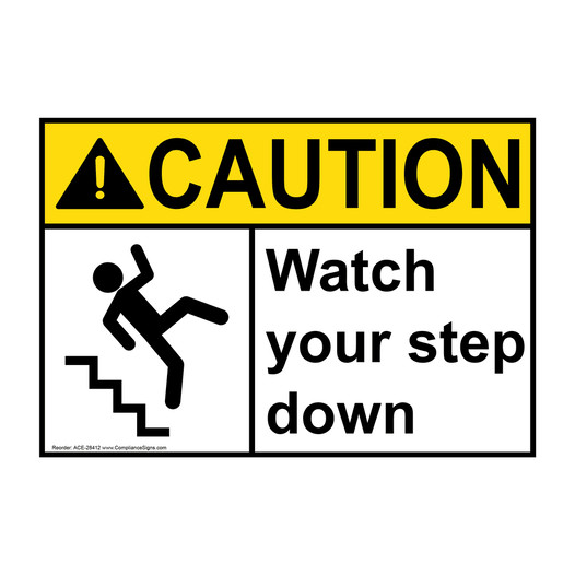 ANSI CAUTION Watch your step down Sign with Symbol ACE-28412