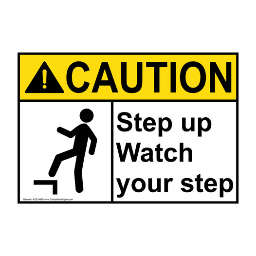 ANSI CAUTION Step Up Watch Your Step Sign with Symbol ACE-9498