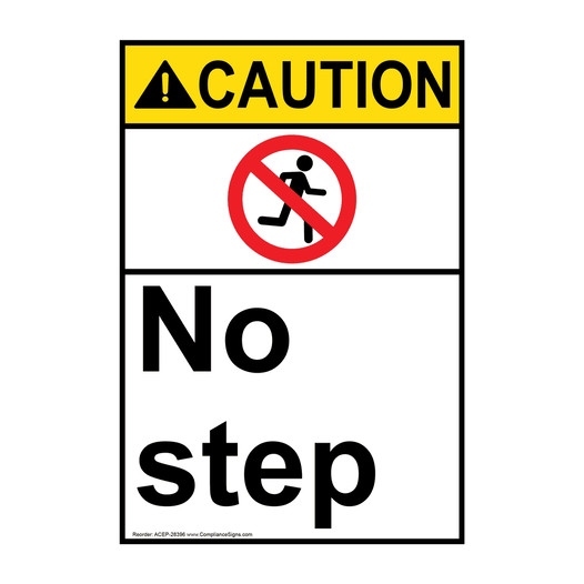Portrait ANSI CAUTION No step Sign with Symbol ACEP-28396