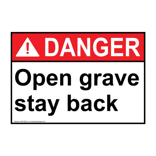 ANSI DANGER Open grave stay back Sign ADE-50637