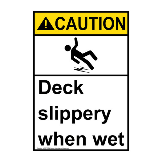 Portrait ANSI CAUTION Deck Slippery When Wet Sign with Symbol ACEP-7748
