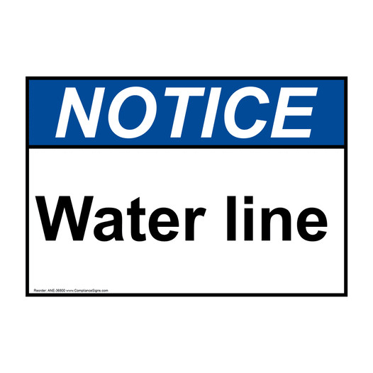 ANSI NOTICE Water line Sign ANE-36800